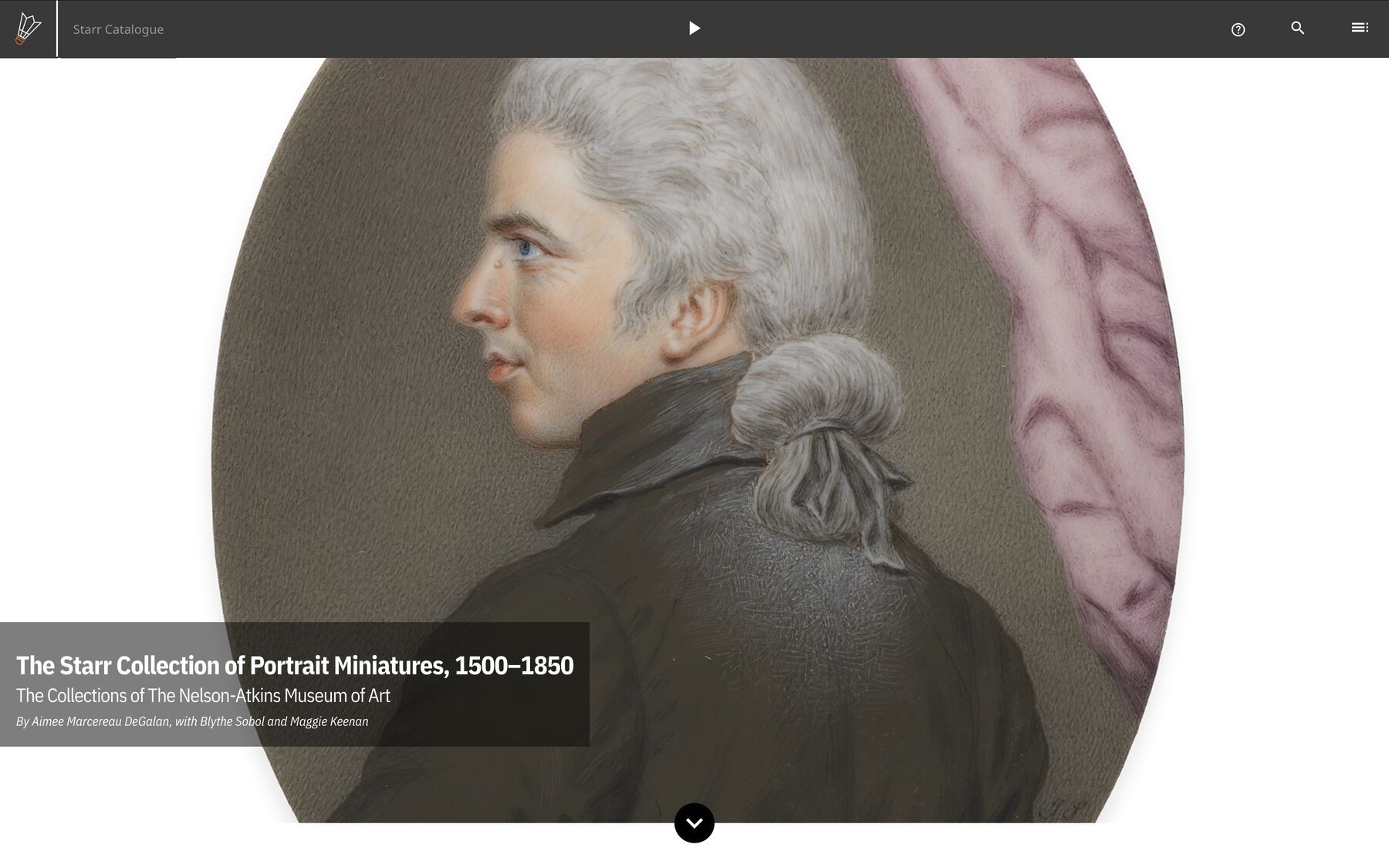 The Starr Collection of Portrait Miniatures, 1500–1850: The Collections of The Nelson-Atkins Museum of Art, by Aimee Marcereau DeGalan, with Blythe Sobol and Maggie Keenan