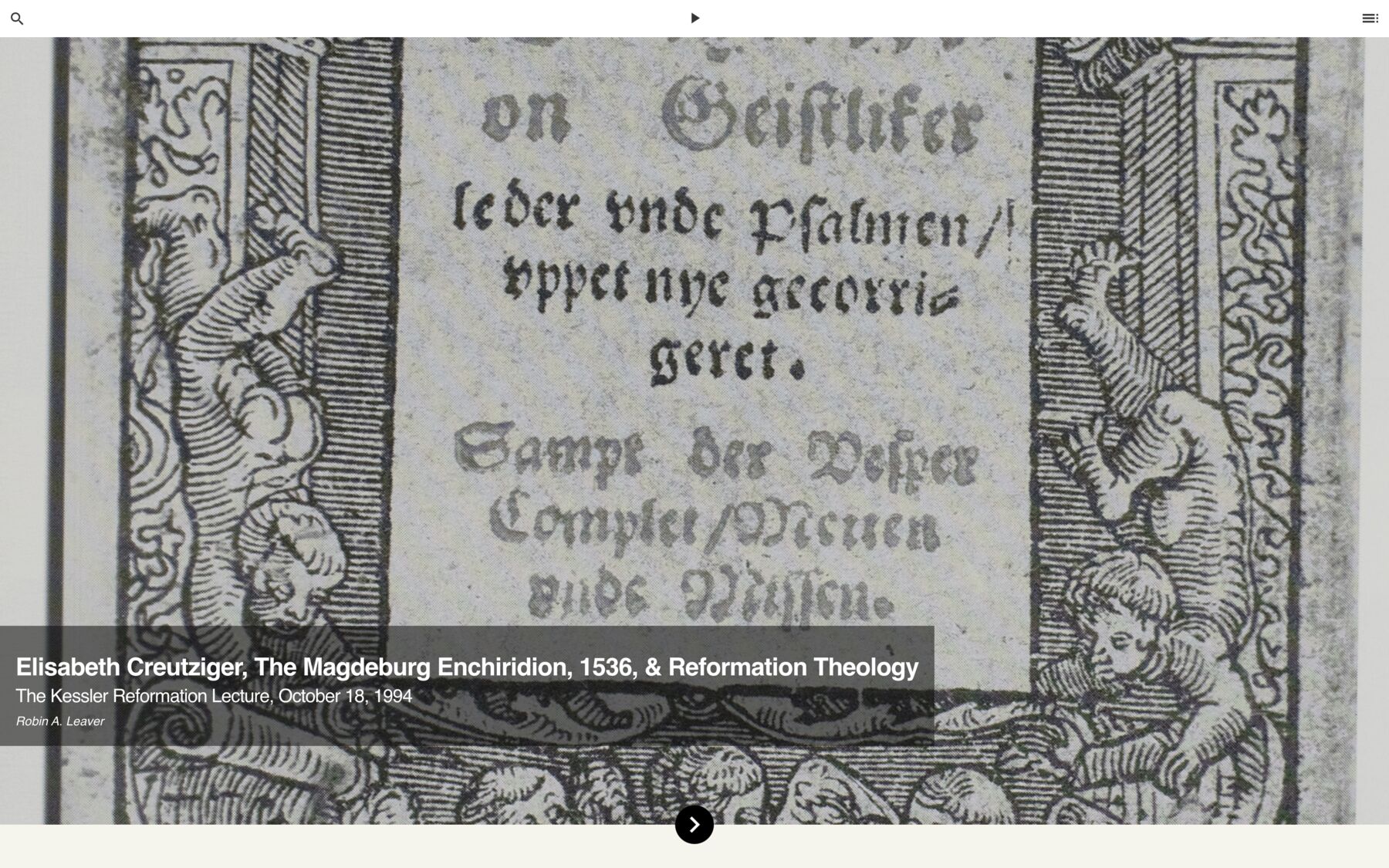 Elisabeth Creutziger, The Magdeburg Enchiridion, 1536, & Reformation Theology: The Kessler Reformation Lecture, October 18, 1994, Contributors: Robin A. Leaver